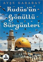 Kudüs’ün Gönüllü Sürgünleri - Everest Yayınları