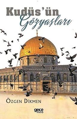 Kudüs’ün Gözyaşları - 1