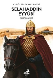 Kudüs’ün İkinci Fatihi Selahaddin Eyyübi - Genç Erdem