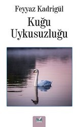Kuğu Uykusuzluğu - İzan Yayıncılık