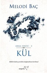 Kül - Anka Serisi 3 - Müptela Yayınları