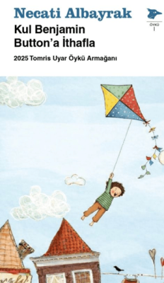 Kul Benjamin Button’a İthafla - 1