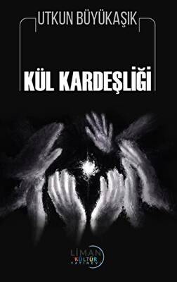 Kül Kardeşliği - 1