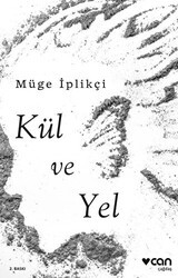Kül ve Yel - Can Yayınları