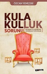 Kula Kulluk Sorunu - Kripto Basım Yayın