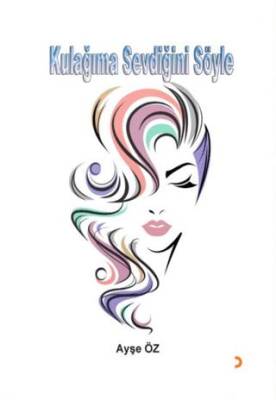 Kulağıma Sevdiğini Söyle - 1