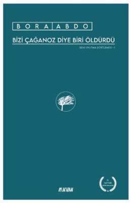 Bizi Çağanoz Diye Biri Öldürdü - 1