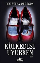 Külkedisi Uyurken - Pegasus Yayınları