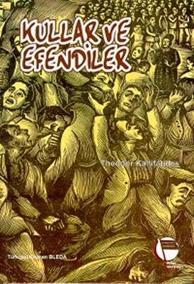 Kullar ve Efendiler - 1