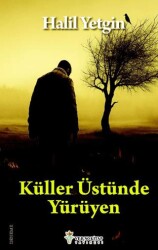 Küller Üstünde Yürüyen - Verno Kitap