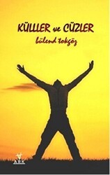 Küller ve Cüzler - Ark Kitapları