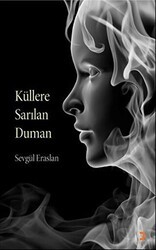 Küllere Sarılan Duman - Cinius Yayınları