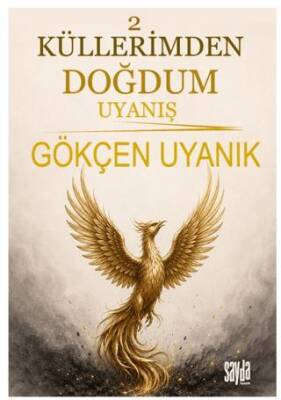 Küllerimden Doğdum 2 - Uyanış - 1