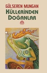 Küllerinden Doğanlar - 1