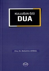 Kulluğun Özü Dua - Diyanet İşleri Başkanlığı