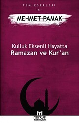 Kulluk Eksenli Hayatta Ramazan ve Kur’an - Ma`ruf Yayınları
