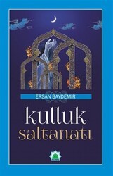 Kulluk Saltanatı - Medine.Net