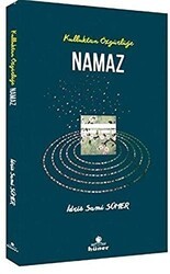 Kulluktan Özgürlüğe Namaz - Hüner Yayınevi