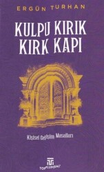 Kulpu Kırık Kırk Kapı - Toplumsal Kitap