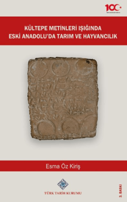 Kültepe Metinleri Işığında Eski Anadolu`da Tarım ve Hayvancılık - 1