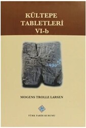Kültepe Tabletleri 6 - B - Türk Tarih Kurumu Yayınları