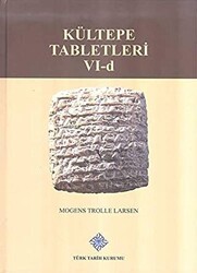 Kültepe Tabletleri 6-D - Türk Tarih Kurumu Yayınları