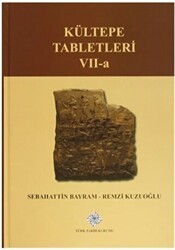 Kültepe Tabletleri 7-A - Türk Tarih Kurumu Yayınları