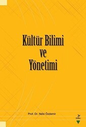 Kültür Bilimi ve Yönetimi - Grafiker Yayınları