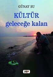 Kültür: Geleceğe Kalan - Tilki Kitap