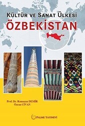 Kültür ve Sanat Ülkesi Özbekistan - Palme Yayıncılık