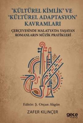 Kültürel Kimlik ve Kültürel Adaptasyon Kavramları - 1