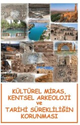 Kültürel Miras, Kentsel Arkeoloji ve Tarihi Sürekliliğin Korunması - Sonçağ Yayınları