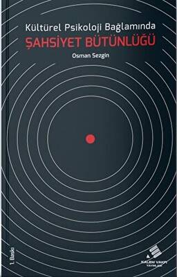 Kültürel Psikoloji Bağlamında Şahsiyet Bütünlüğü - 1