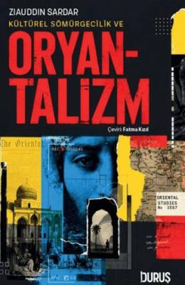 Kültürel Sömürgecilik ve Oryantalizm - 1