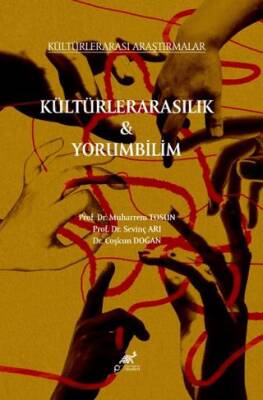 Kültürlerarasılı Araştırmalar Kültürlerarasılık - Yorumbilim - 1