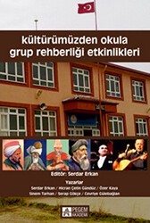 Kültürümüzden Okula Grup Rehberliği Etkinlikleri - Pegem Akademi Yayıncılık