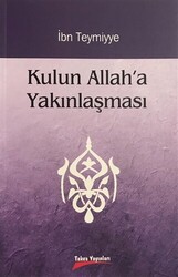 Kulun Allah`a Yakınlaşması - 1