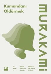 Kumandanı Öldürmek - Doğan Kitap