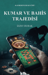Kumar ve Bahis Trajedisi - Ktb Yayınları
