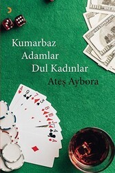 Kumarbaz Adamlar Dul Kadınlar - Cinius Yayınları