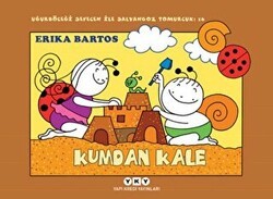 Kumdan Kale 16: Uğurböceği Sevecen ile Salyangoz Tomurcuk - Yapı Kredi Yayınları