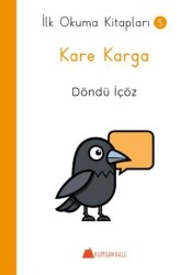 Kumdan Kale Kare Karga - İlk Okuma Kitapları - Kumdan Kale