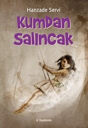 Kumdan Salıncak - Tudem Yayınları