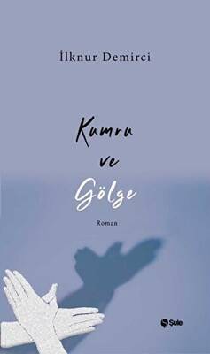 Kumru Ve Gölge - 1