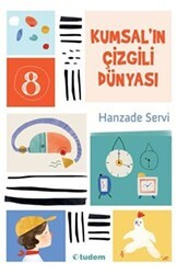 Kumsal`ın Çizgili Dünyası - Tudem Yayınları