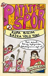 Kupa Bizim Başka Yolu Yok! - Patates Spor 5 - Nesil Çocuk Yayınları