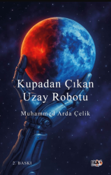 Kupadan Çıkan Uzay Robotu - Tilki Kitap