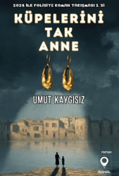 Küpelerini Tak Anne - Mahal Edebiyat