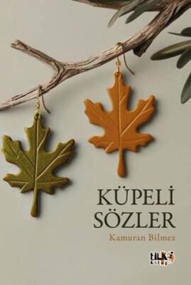 Küpeli Sözler - 1