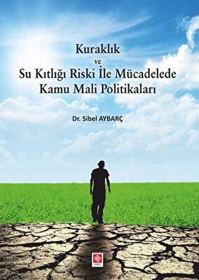 Kuraklık ve Su Kıtlığı Riski ile Mücadelede Kamu Mali Politikaları - 1